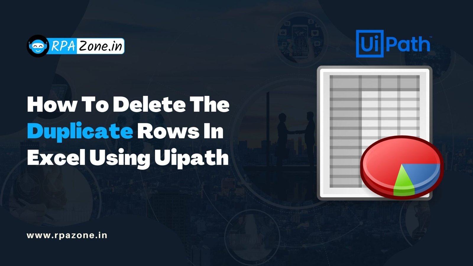 how-to-remove-the-duplicate-rows-in-excel-using-uipath-rpazone