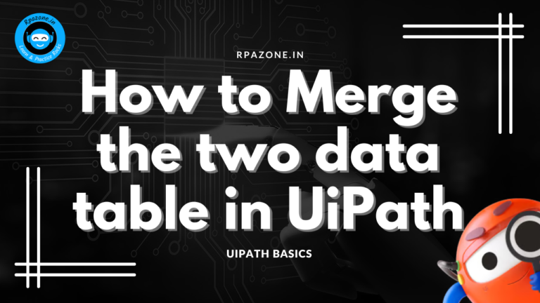 How to Merge the two datatable in uiPath