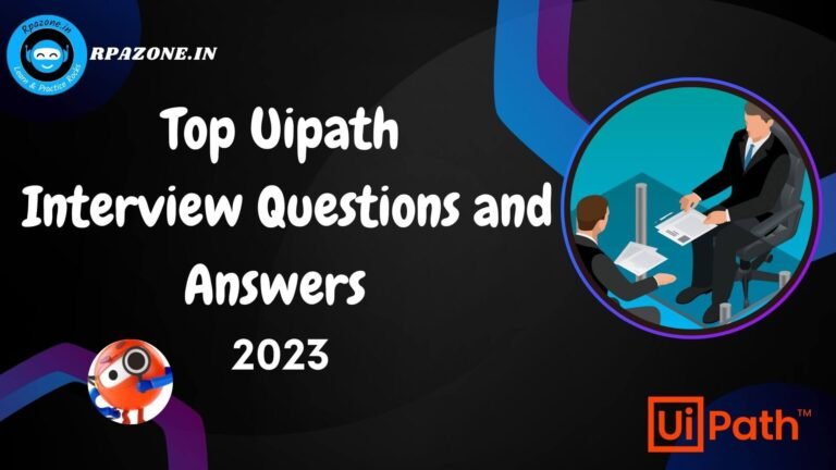 Top Uipath Interview Questions and Answers