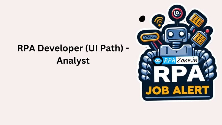RPA Developer (UI Path) – Analyst Jobs in hyderabad