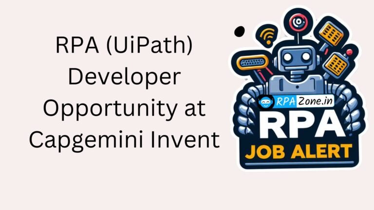 RPA (UiPath) Developer Opportunity at Capgemini Invent