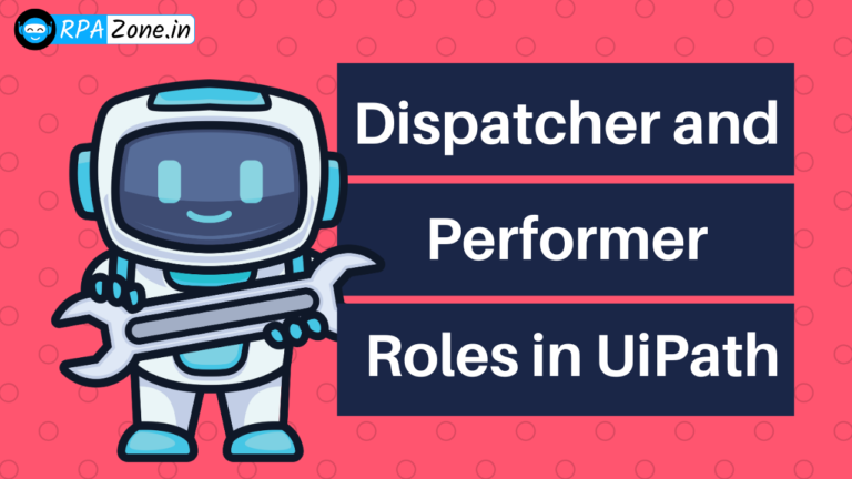 Dispatcher and Performer roles in uipath