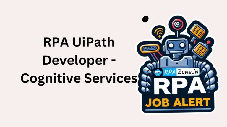 RPA UiPath Developer Jobs – Cognitive Services