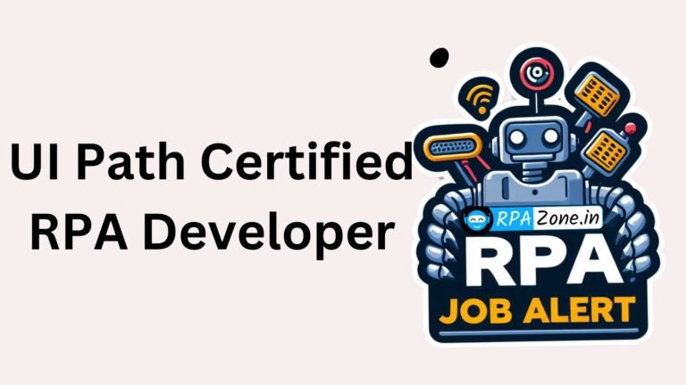 UI Path Certified RPA Developer